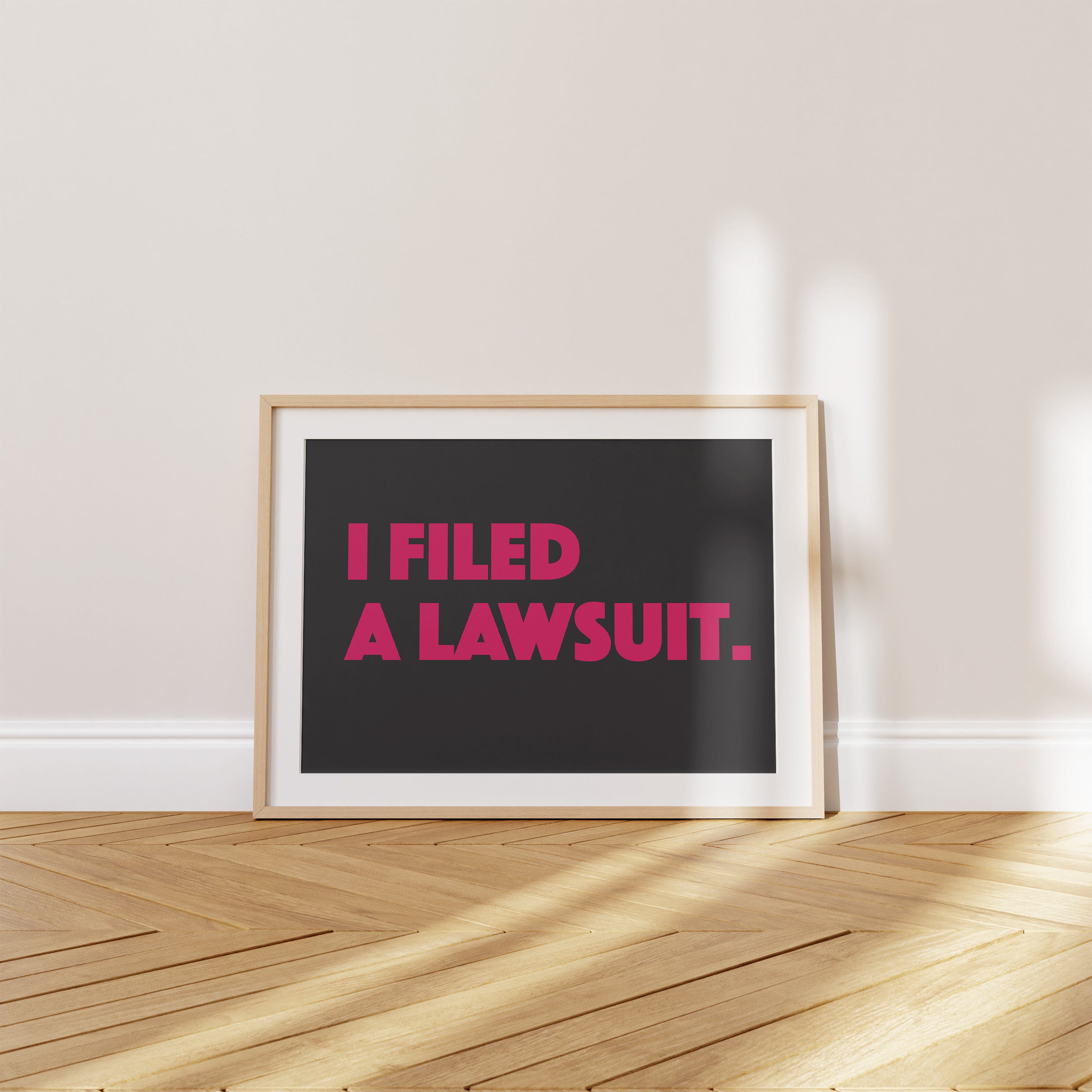 'I Filed A Lawsuit' Poster — For Everyone Who Finally Stopped Letting Them Win.
