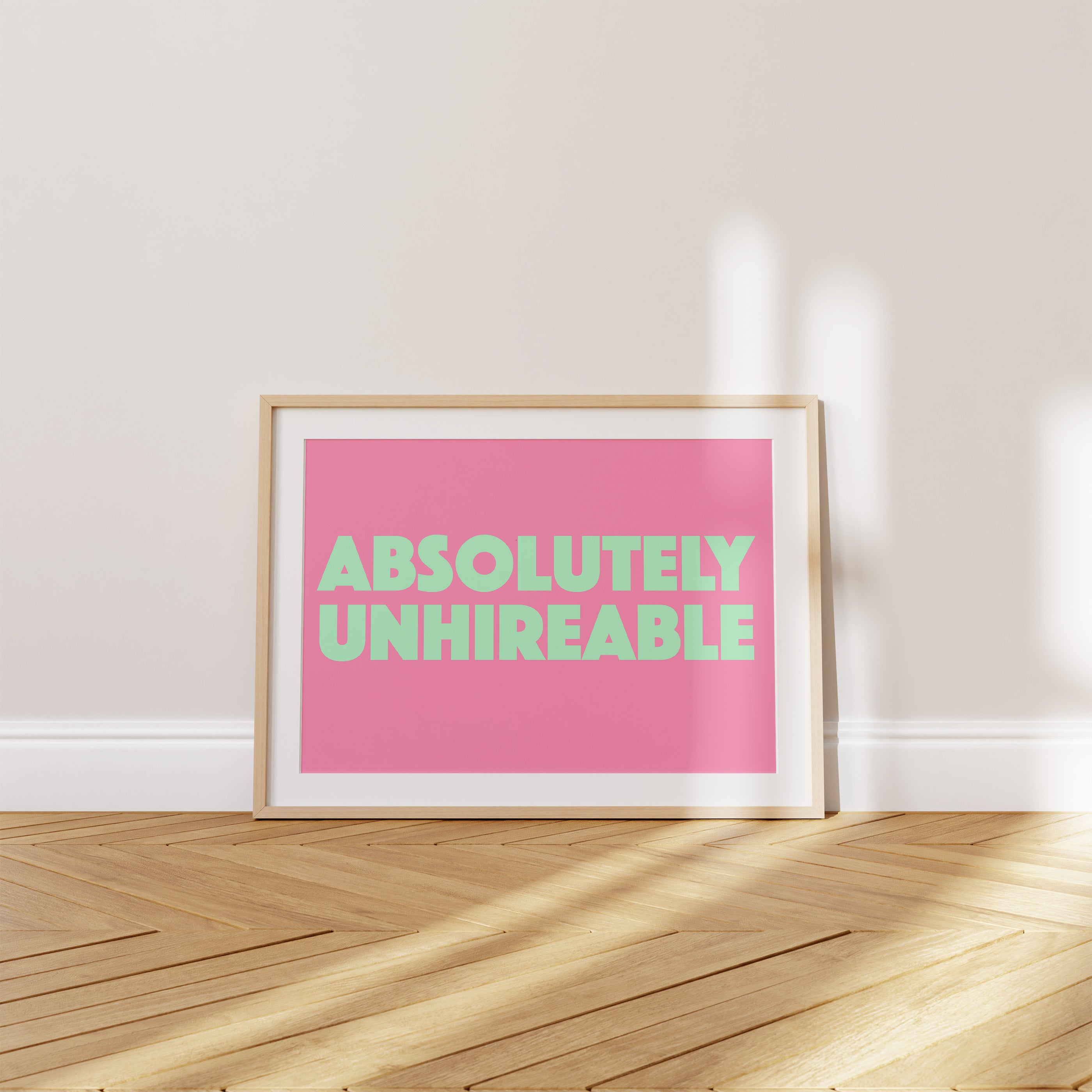 'Absolutely Unhireable' Poster — Overqualified, Underemployed, Unbothered