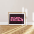'Babushka Cheesecake' Poster — The Recipe Was Never Written Down. You Were Supposed to Watch.