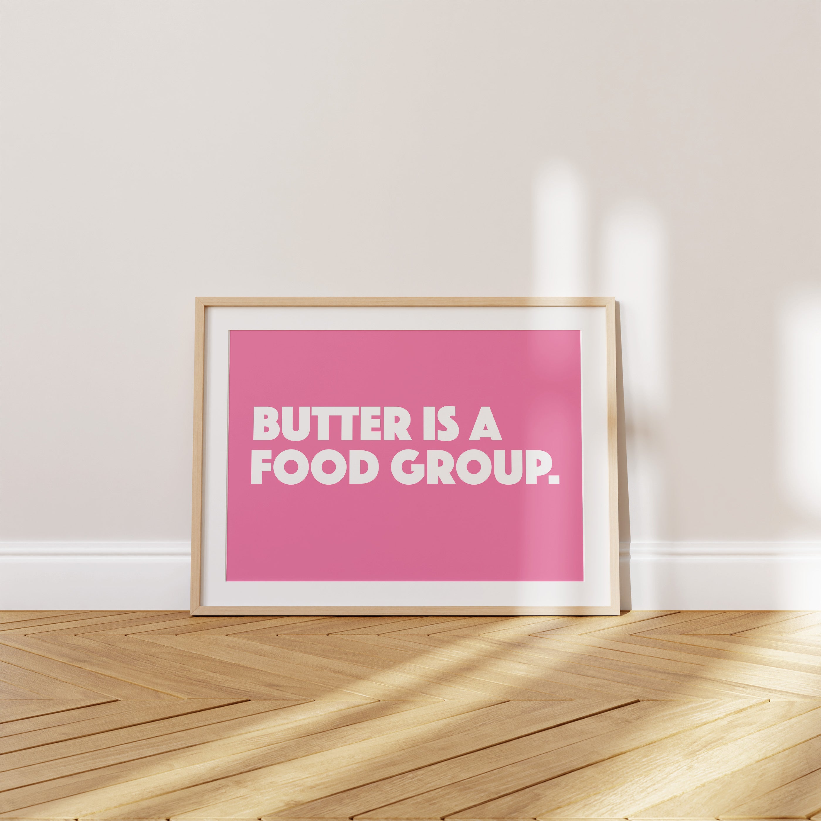 'Butter Is a Food Group' Poster — Obviously. Pass the Butter. No, More Than That.