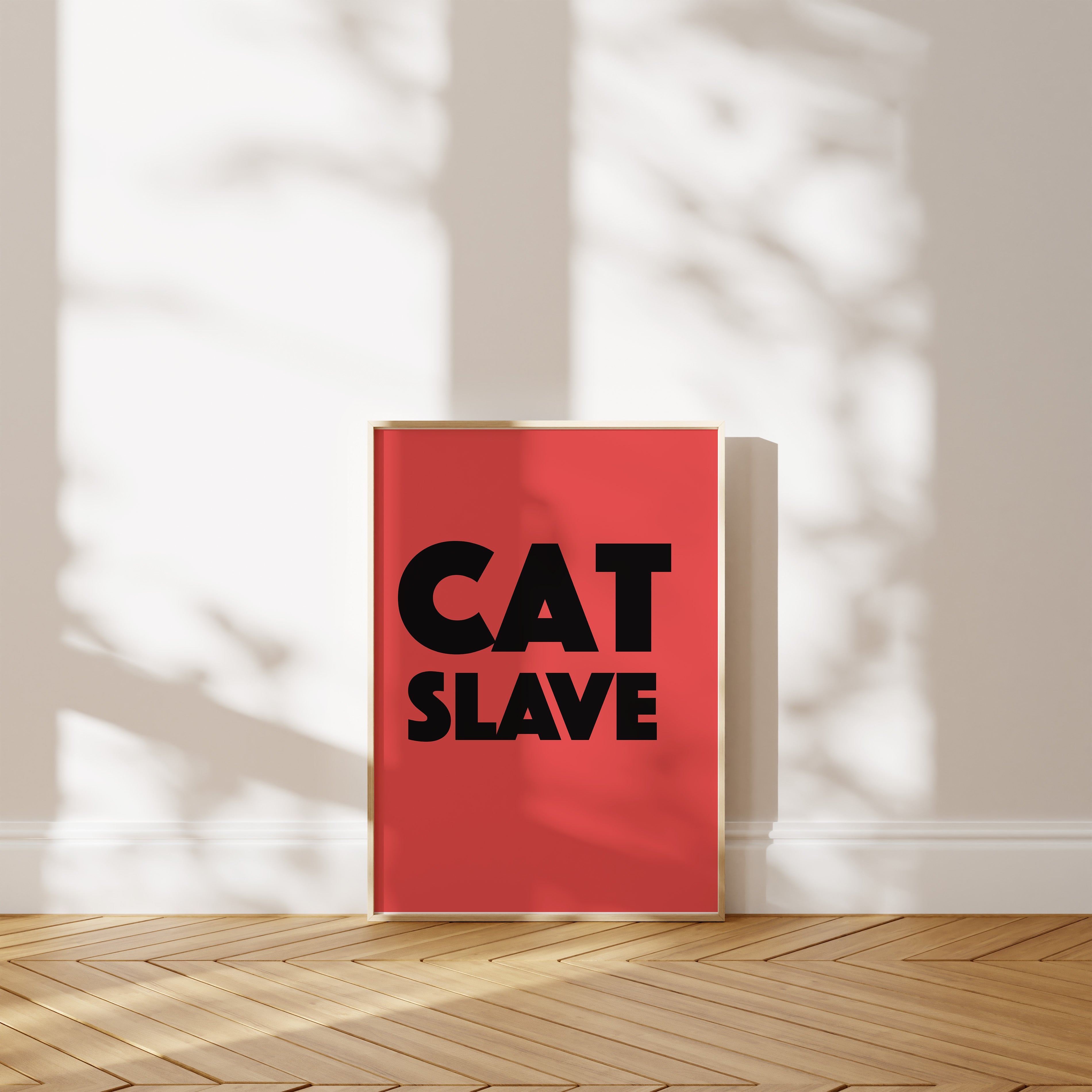 'Cat Slave' Poster — You Thought You Got a Cat. The Cat Got You.