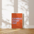'Gambas Every Day' Poster — For The Person Who Chose The Island And Never Looked Back