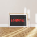 'I Overcame My Dentist Phobia' Poster — More Courage Than a Soldier, More Trauma Than a Sourdough That Never Rose