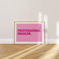 'Professional Emailer' Poster — Nobody Warned You This Was the Job
