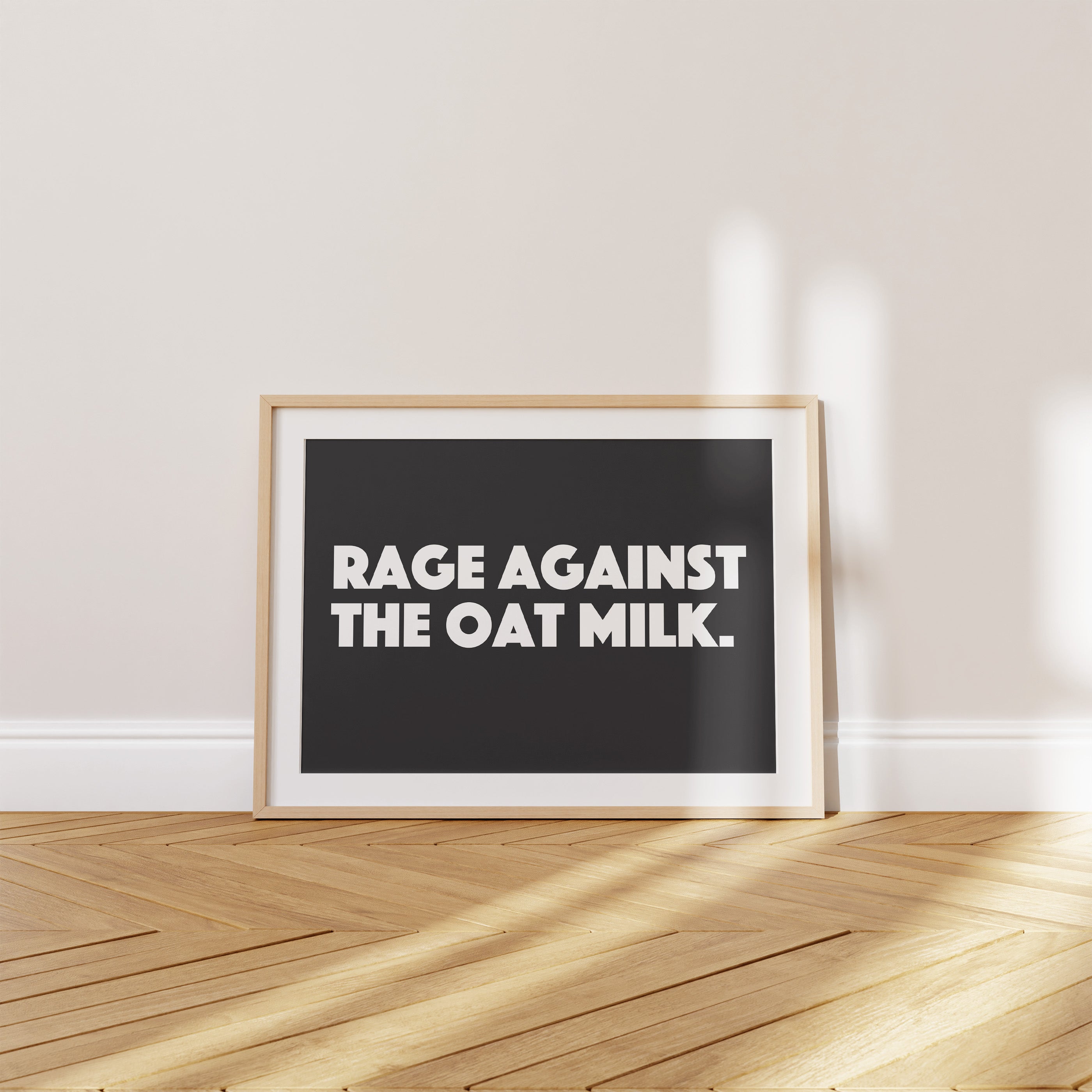 'Rage Against the Oat Milk' Poster — It's Not a Phase. It's a Lifestyle. Obviously.