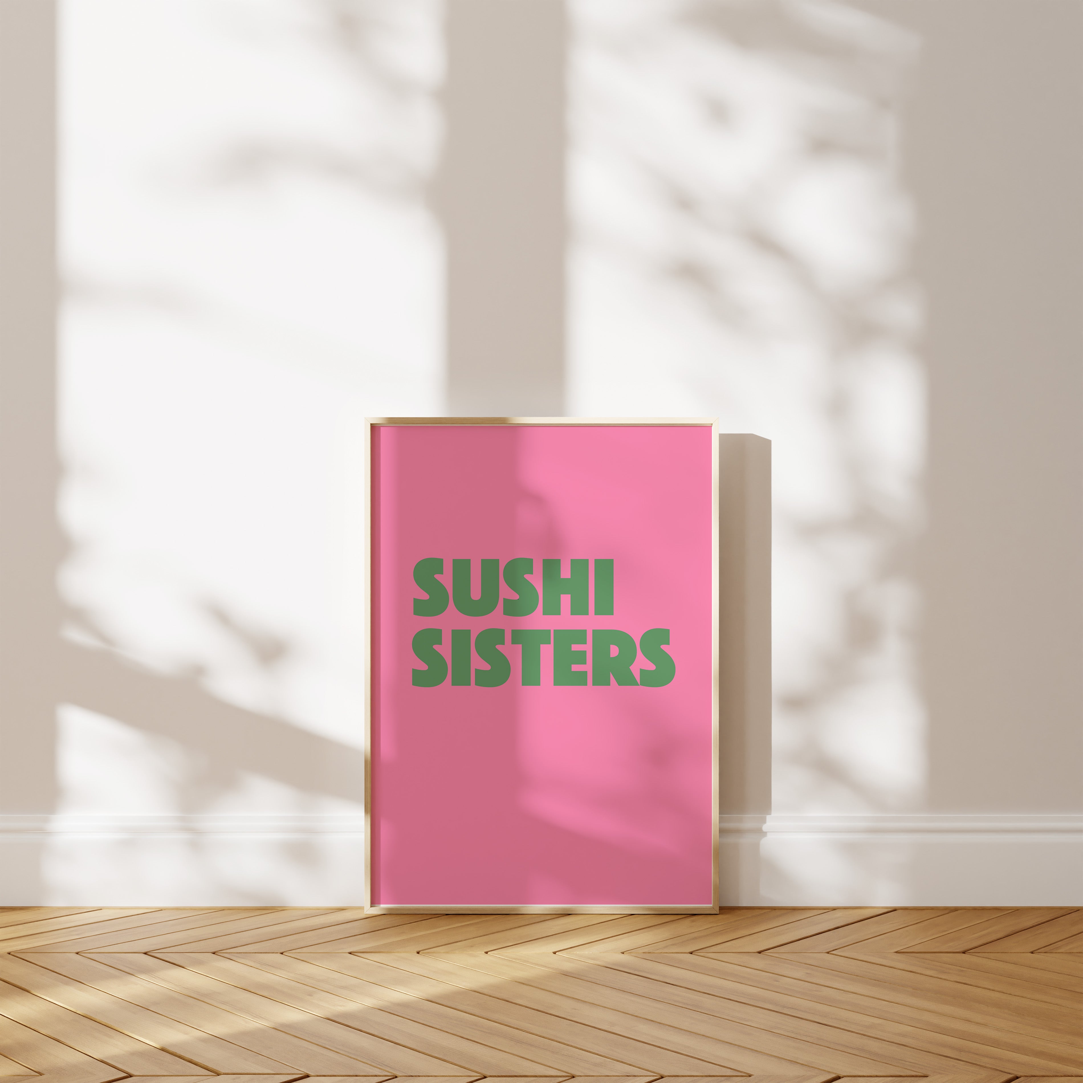 'Sushi Sisters' Poster — The Sacred Bond. No Explanation Required.
