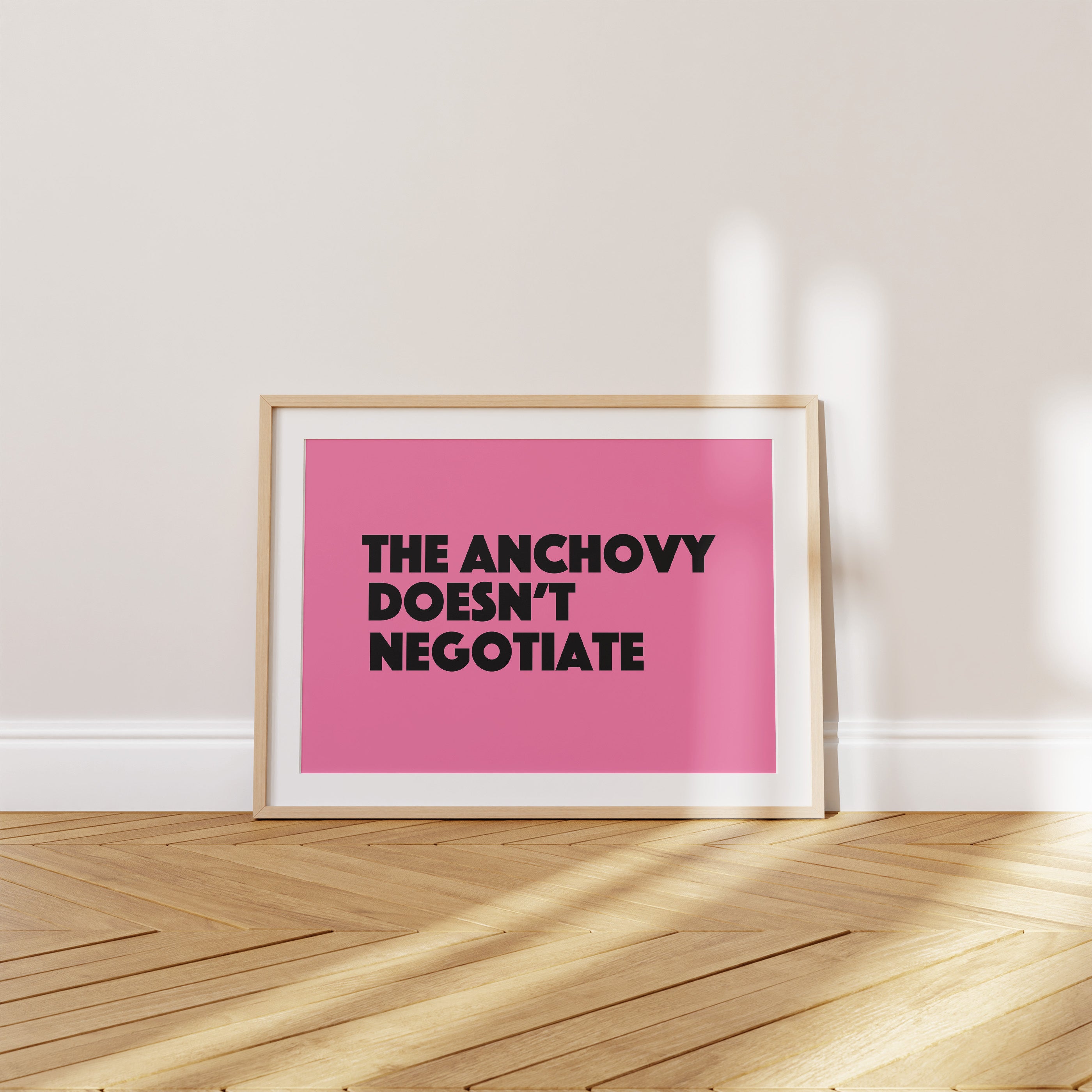 'The Anchovy Doesn't Negotiate' Poster — Small. Salty. Completely Immovable.