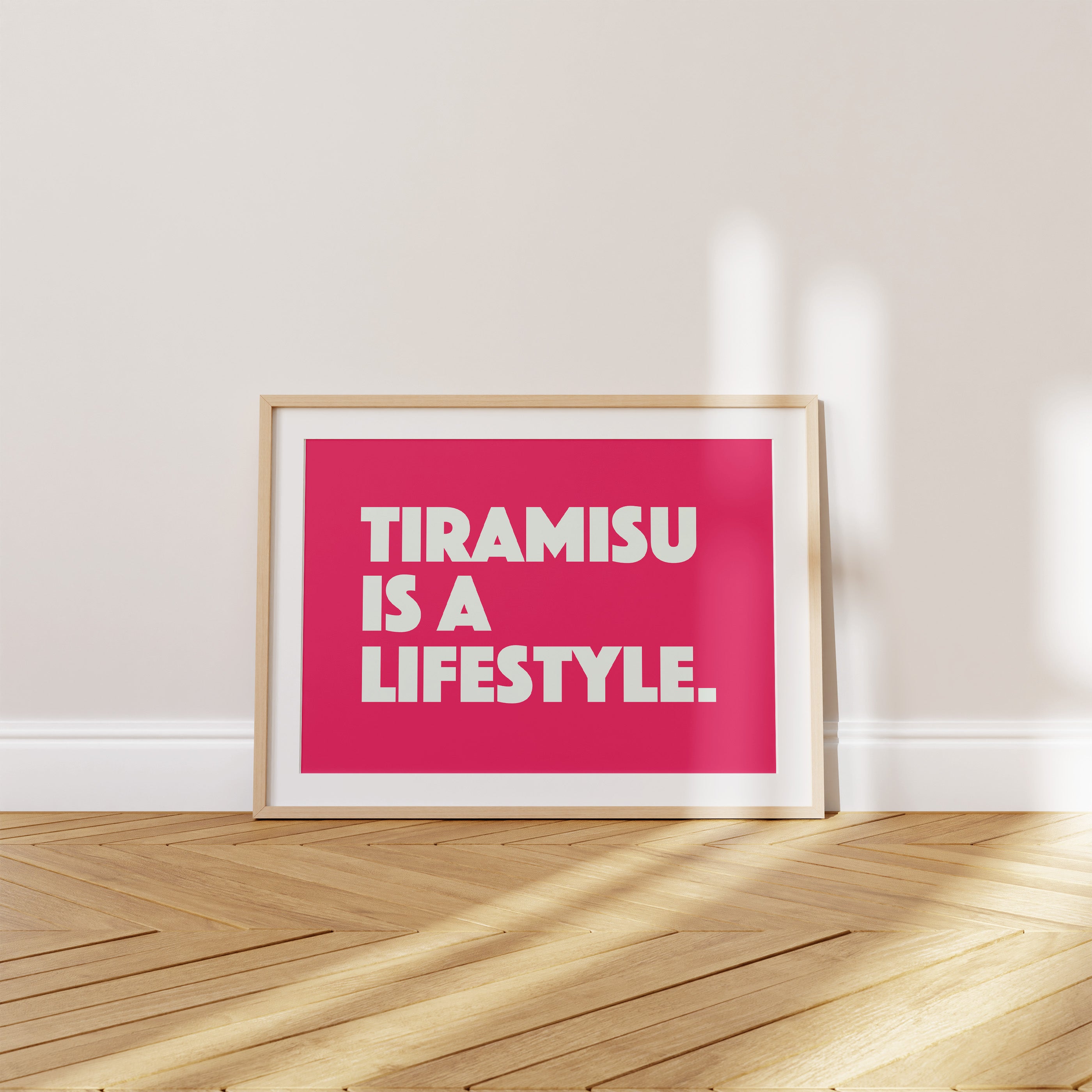 'Tiramisu Is a Lifestyle' Poster — The Declaration Your Kitchen Has Been Waiting For